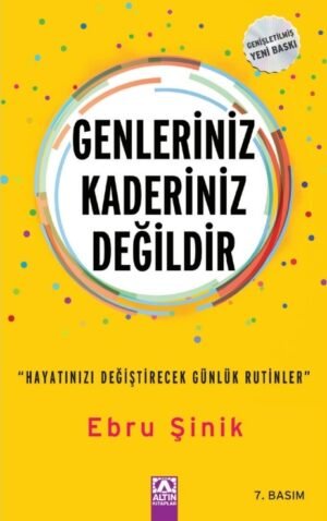 Genleriniz Kaderiniz Değildir