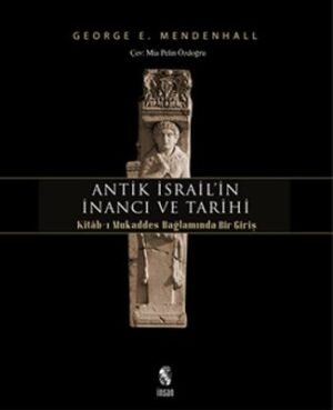 Antik İsrail'in İnancı ve Tarihi